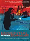 Essential Radio Journalism (eBook): How to Produce and Present Radio News